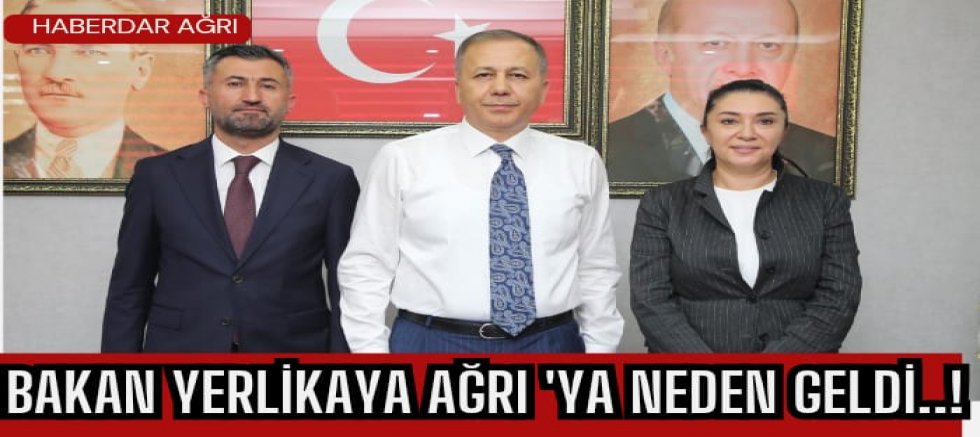 YERLİKAYA 'NIN AĞRI ZİYARETİ 