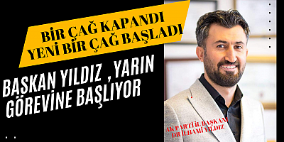 AK PARTİDE YENİ DÖNEM BAŞLIYOR 