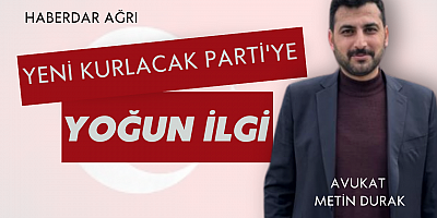 YENİ KURLACAK PARTİ'YE YOĞUN İLGİ 